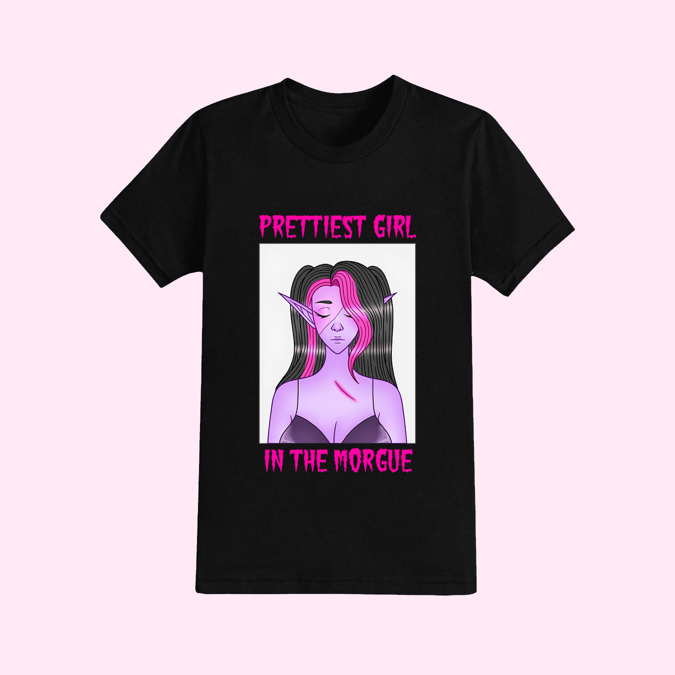 Prettiest Girl In The Morgue T-Shirt (Sizes S-5XL)